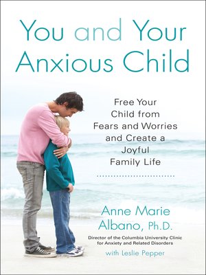 cover image of You and Your Anxious Child